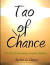 Tao of Chance The Art of Overcomming Traumatic Situations