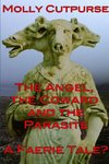 The Angel, the Coward and the Parasite-A Faerie Tale?