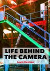Life Behind The Camera