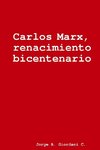 Carlos Marx, renacimiento bicentenario
