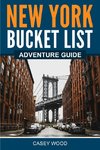 New York Bucket List Adventure Guide
