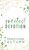 Sweetest Devotion