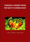 FOREIGN CUISINES FROM FAR EAST TO MIDDLE EAST