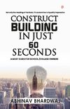 Construct building in just 60 seconds