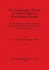 The Comparative History of Urban Origins in Non-Roman Europe, Part ii
