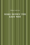 MAKE MONEY THE EASY WAY