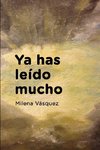 Ya has leído mucho