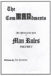 The ComMANdments; The Official Guide Book to Man Rules, volume I