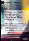 Management and Leadership for a Sustainable Africa, Volume 3