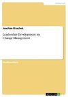 Leadership Development im Change-Management