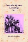 Exquisite Quartet Anthology- 2011