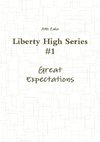 Liberty High Series #1 Great Expectations