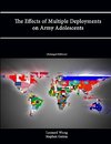 The Effects of Multiple Deployments on Army Adolescents (Enlarged Edition)