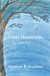 Castle Heartstone   Book Three