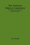 The American Tobacco Controversy