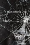 The Shattered Ones