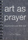 Art as Prayer
