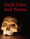Dark Tales And Poems