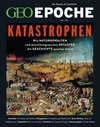 GEO Epoche 115/2022 - Katastrophen