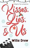 Kisses, Lies, and Us