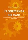 L'AGGRESSIVITÀ DEL CANE