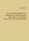 Il peso della pubblicità nei disturbi del comportamento alimentare con specifico riferimento all'obesità infantile