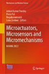 Microactuators, Microsensors and Micromechanisms