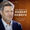 Ein Tribut an <br> Robert Habeck
