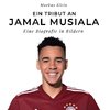 Ein Tribut an <br> Jamal Musiala