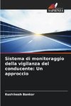Sistema di monitoraggio della vigilanza del conducente: Un approccio