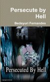 Persecute by Hell