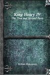King Henry IV, The First and Second Parts