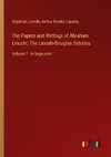 The Papers and Writings of Abraham Lincoln; The Lincoln-Douglas Debates