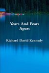 Years And Fears Apart