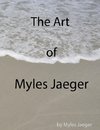The Art of Myles Jaeger (Paperback)