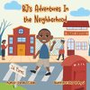 BJ's Adventures in the Neighborhood