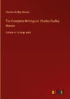 The Complete Writings of Charles Dudley Warner