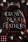 Crown of Blood and Feathers 2: Vertrauen