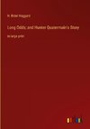 Long Odds; and Hunter Quatermain's Story