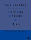 Herr und Knecht & Iljas