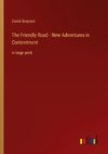 The Friendly Road - New Adventures in Contentment