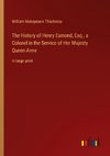 The History of Henry Esmond, Esq., a Colonel in the Service of Her Majesty Queen Anne