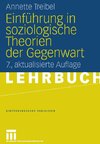 Einführung in soziologische Theorien der Gegenwart