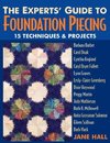 The Experts' Guide to Foundation Piecing - Print on Demand Edition