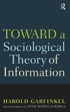 Toward A Sociological Theory of Information