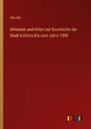 Urkunden und Akten zur Geschichte der Stadt Koblenz bis zum Jahre 1500