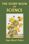 The Story Book of Science (Yesterday's Classics)
