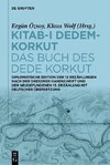 Kitab-i Dedem-Korkut / Das Buch des Dede Korkut