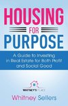 Housing For Purpose
