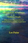 Extraordinary Revelations to Ordinary People